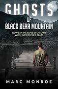 Ghosts of Black Bear Mountain