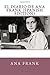 El Diario de Ana Frank by Anne Frank El Diario de Ana Frank by Anne Frank