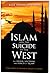 Islam and the Suicide of th...