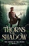 Thorns in Shadow (The Chosen of the Spears Book 2)