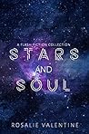 Stars and Soul by Rosalie Valentine Stars and Soul by Rosalie Valentine