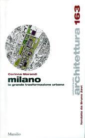 Milano: la grande trasformazione urbana (Paperback)
