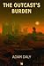 The Outcast's Burden