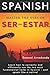 Master The Uses of Ser & Estar by Samuel Arredondo