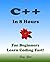 C++: In 8 Hours, For Beginners, Learn Coding Fast!
