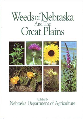 Weeds of Nebraska and the Great Plains