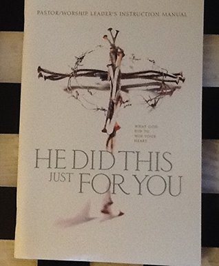 He Did This for You: Pastor/Worship Leader's Instruction Manual (Paperback)