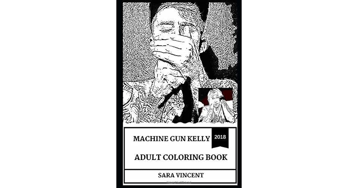 Machine Gun Kelly Adult Coloring Book Legendary Hip Hop Star and Rap Devil, Critically