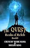 The Quest by Shelby King The Quest by Shelby King