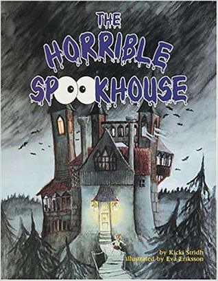 The Horrible Spookhouse (Library Binding)