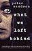 What We Left Behind (Z is for Zombie, #1)