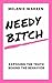 Needy Bitch by Melanie Warren