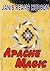 Apache Magic (Apache - Colton Series Book 1)
