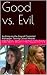 Good vs. Evil: An Essay on ...