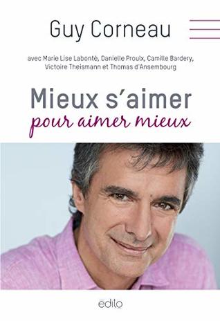 Mieux s'aimer pour aimer mieux (Paperback)