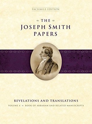 Joseph Smith Papers, Revelations and Translations, V. 4: Book of Abraham and Related Manuscripts (Hardcover)