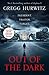 Out of the Dark by Gregg Andrew Hurwitz