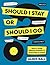 Should I Stay Or Should I Go?: And 87 Other Serious Answers to Questions in Songs