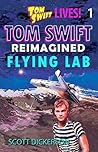 Tom Swift Lives! ...