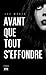 Avant que tout s'effondre (French Edition)