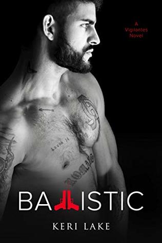 Ballistic (Vigilantes, #3)