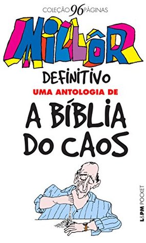 Millôr definitivo: Uma antologia de a Bíblia do Caos (Kindle Edition)