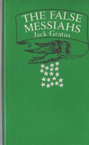 The false messiahs (Hardcover)