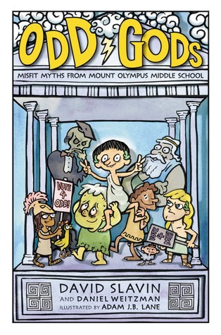 Odd Gods: A Hilarious Middle Grade Fantasy About Greek Gods at Mount Olympus Middle School for Kids (Ages 8-12)