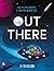 Out There