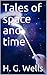 Tales of space and time