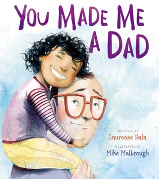 You Made Me a Dad (Hardcover)