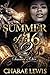 Summer of '16 - Part 2 by Charae Lewis