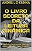 O LIVRO SECRETO DA LEITURA DINÂMICA by André L.D. Cunha