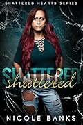 Shattered