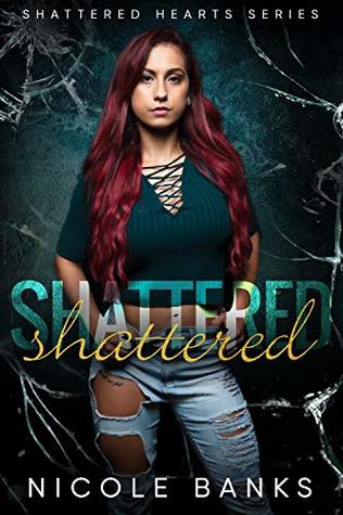 Shattered (Shattered Hearts #1)