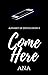 Come Here (The Alphabet of ...