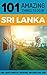101 Amazing Things to Do in Sri Lanka by 101 Amazing Things