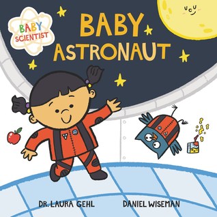 Baby Astronaut (Baby Scientist, 2)