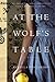 At The Wolf's Table by Rosella Postorino