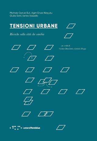 Tensioni urbane. Ricerche sulla città che cambia (Paperback)