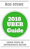 2018 Uber Guide: Learn From An Experienced Driver 2018 Uber Guide: Learn From An Experienced Driver
