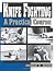 Knife Fighting: A Practical Course