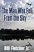 The Man Who Fell From the Sky by Bill  Fletcher Jr.