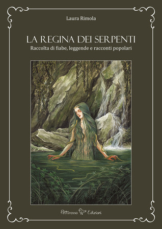La Regina dei serpenti. Raccolta di fiabe, leggende e racconti popolari (Paperback)