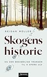 Skogens historie ...