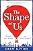 The Shape of Us