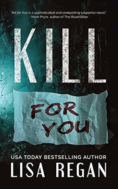 Kill For You