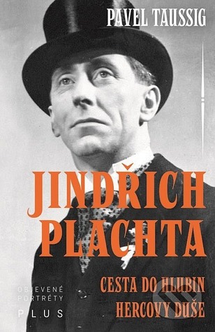 Jindřich Plachta: Cesta do hlubin hercovy duše