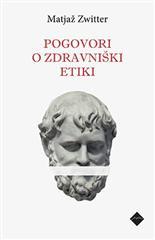 Pogovori o zdravniški etiki (Hardcover)
