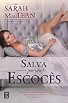 Salva por um Escocês by Sarah MacLean